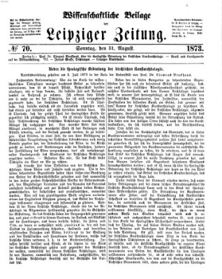 Leipziger Zeitung. Wissenschaftliche Beilage (Leipziger Zeitung) Sonntag 31. August 1873