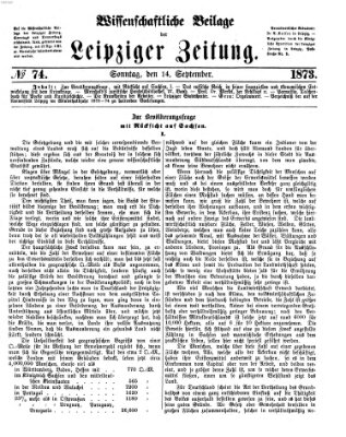 Leipziger Zeitung. Wissenschaftliche Beilage (Leipziger Zeitung) Sonntag 14. September 1873