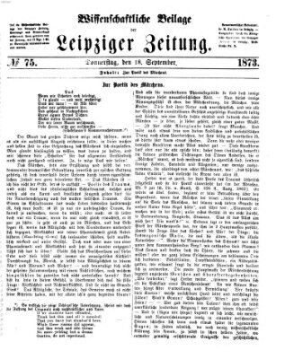 Leipziger Zeitung. Wissenschaftliche Beilage (Leipziger Zeitung) Donnerstag 18. September 1873