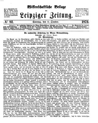 Leipziger Zeitung. Wissenschaftliche Beilage (Leipziger Zeitung) Sonntag 12. Oktober 1873