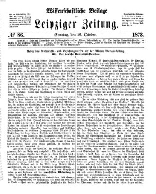 Leipziger Zeitung. Wissenschaftliche Beilage (Leipziger Zeitung) Sonntag 26. Oktober 1873