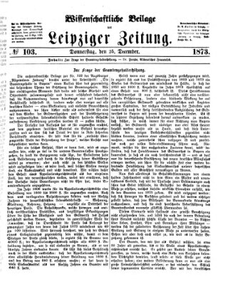 Leipziger Zeitung. Wissenschaftliche Beilage (Leipziger Zeitung) Donnerstag 25. Dezember 1873