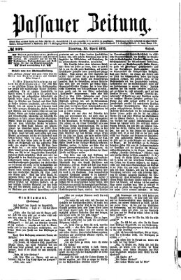 Passauer Zeitung Dienstag 22. April 1873