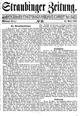 Straubinger Zeitung Mittwoch 24. April 1872
