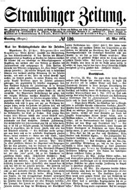 Straubinger Zeitung Samstag 25. Mai 1872