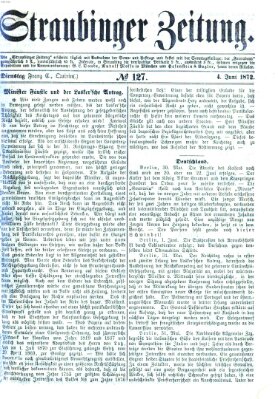 Straubinger Zeitung Dienstag 4. Juni 1872