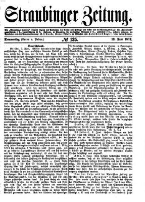 Straubinger Zeitung Donnerstag 13. Juni 1872