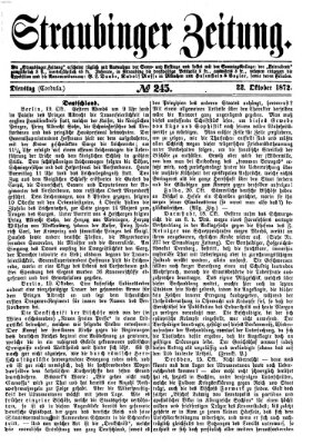 Straubinger Zeitung Dienstag 22. Oktober 1872