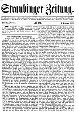 Straubinger Zeitung Dienstag 4. Februar 1873