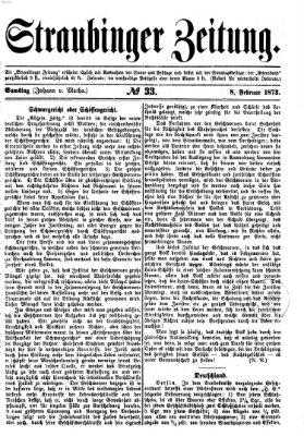 Straubinger Zeitung Samstag 8. Februar 1873