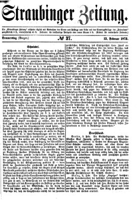 Straubinger Zeitung Donnerstag 13. Februar 1873