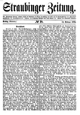 Straubinger Zeitung Freitag 14. Februar 1873