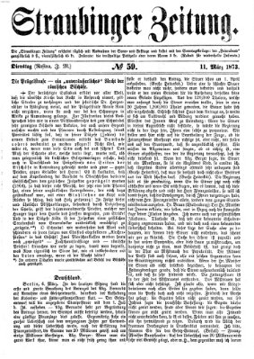 Straubinger Zeitung Dienstag 11. März 1873