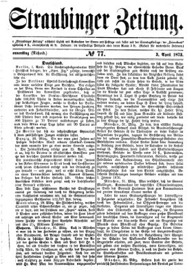 Straubinger Zeitung Donnerstag 3. April 1873