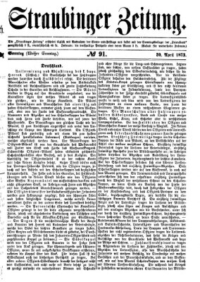 Straubinger Zeitung Sonntag 20. April 1873