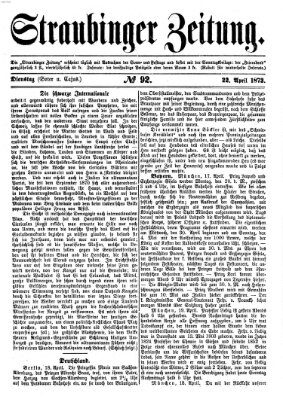 Straubinger Zeitung Dienstag 22. April 1873