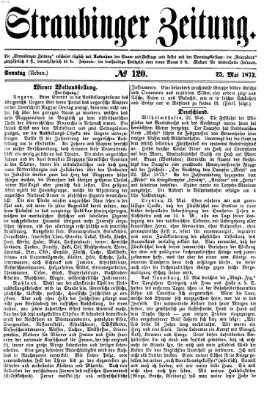 Straubinger Zeitung Sonntag 25. Mai 1873