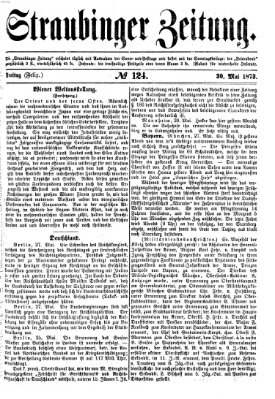 Straubinger Zeitung Freitag 30. Mai 1873