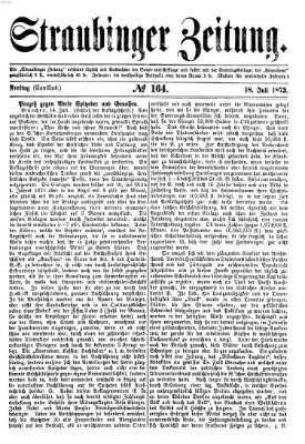 Straubinger Zeitung Freitag 18. Juli 1873