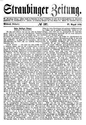 Straubinger Zeitung Mittwoch 27. August 1873