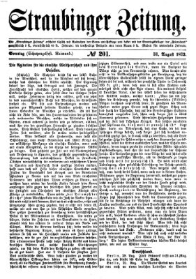 Straubinger Zeitung Sonntag 31. August 1873