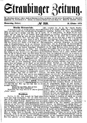 Straubinger Zeitung Donnerstag 16. Oktober 1873