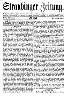 Straubinger Zeitung Freitag 31. Oktober 1873