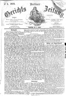 Berliner Gerichts-Zeitung Donnerstag 4. Januar 1872