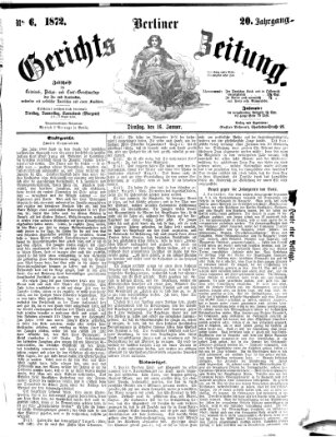 Berliner Gerichts-Zeitung Dienstag 16. Januar 1872