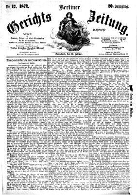 Berliner Gerichts-Zeitung Samstag 10. Februar 1872