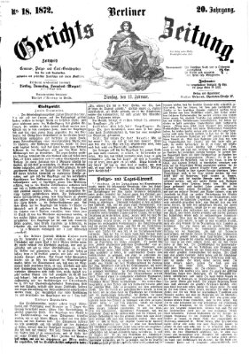 Berliner Gerichts-Zeitung Dienstag 13. Februar 1872