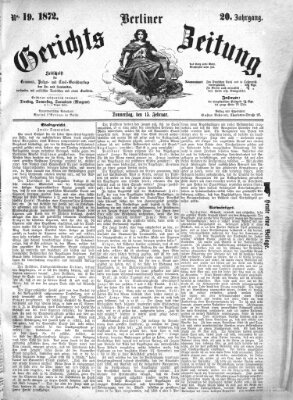 Berliner Gerichts-Zeitung Donnerstag 15. Februar 1872