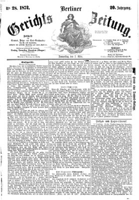 Berliner Gerichts-Zeitung Donnerstag 7. März 1872