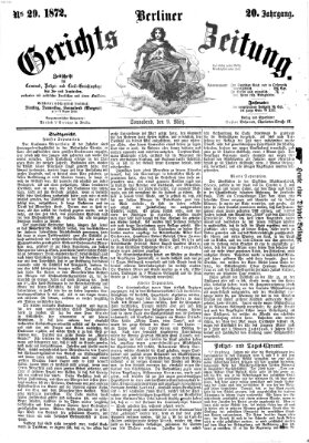 Berliner Gerichts-Zeitung Samstag 9. März 1872