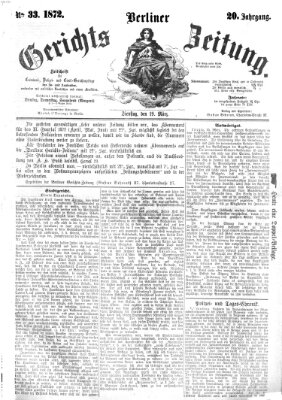 Berliner Gerichts-Zeitung Dienstag 19. März 1872