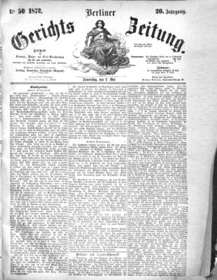 Berliner Gerichts-Zeitung Donnerstag 2. Mai 1872