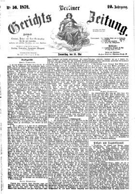 Berliner Gerichts-Zeitung Donnerstag 16. Mai 1872