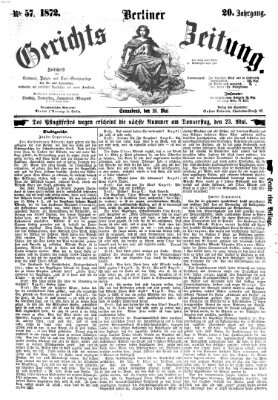 Berliner Gerichts-Zeitung Samstag 18. Mai 1872