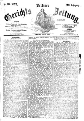 Berliner Gerichts-Zeitung Donnerstag 27. Juni 1872