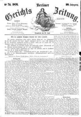 Berliner Gerichts-Zeitung Samstag 29. Juni 1872