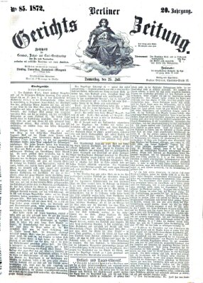 Berliner Gerichts-Zeitung Donnerstag 25. Juli 1872