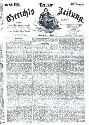 Berliner Gerichts-Zeitung Donnerstag 1. August 1872