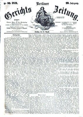 Berliner Gerichts-Zeitung Dienstag 13. August 1872