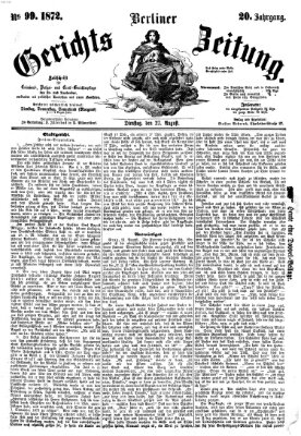 Berliner Gerichts-Zeitung Dienstag 27. August 1872