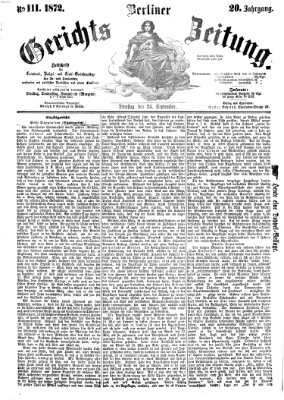 Berliner Gerichts-Zeitung Dienstag 24. September 1872