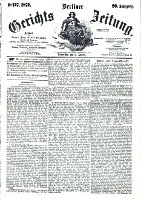 Berliner Gerichts-Zeitung Donnerstag 31. Oktober 1872