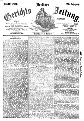 Berliner Gerichts-Zeitung Donnerstag 7. November 1872