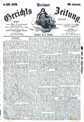 Berliner Gerichts-Zeitung Samstag 23. November 1872