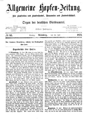 Allgemeine Hopfen-Zeitung Montag 24. Juli 1871