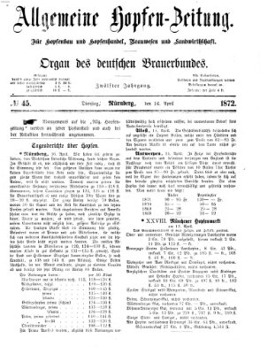 Allgemeine Hopfen-Zeitung Dienstag 16. April 1872